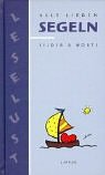 Alle lieben Segeln: Bilder & Worte Humour & Satire