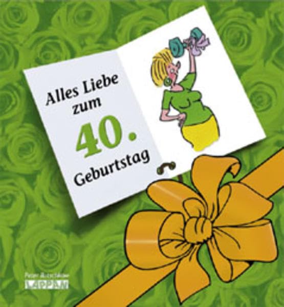 Herzlichen Glückwunsch zum 40. Geburtstag (Frauen) (Viel-Spass-Bücher) Cartoons