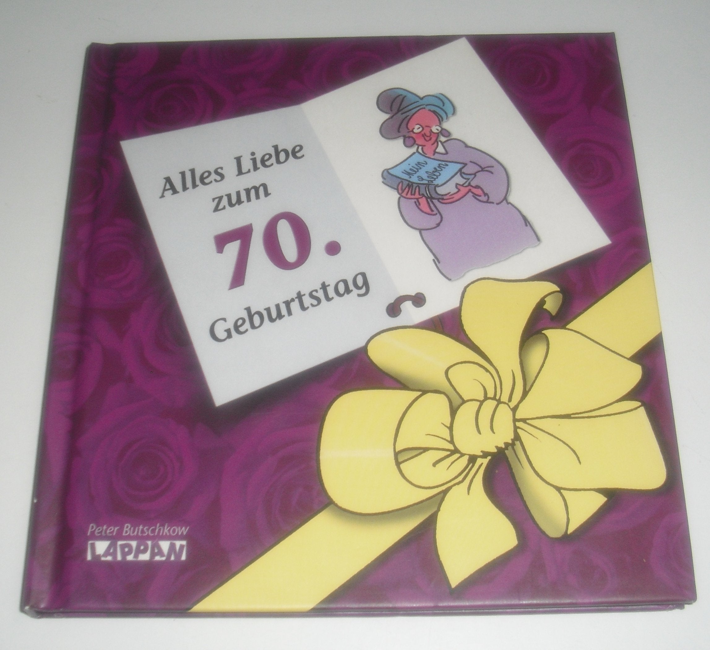 Alles Liebe zum 70. Geburtstag (Viel-Spass-Bücher) Lifestyle