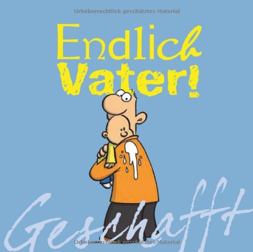 Geschafft! Endlich Vater! Living & Furnishing