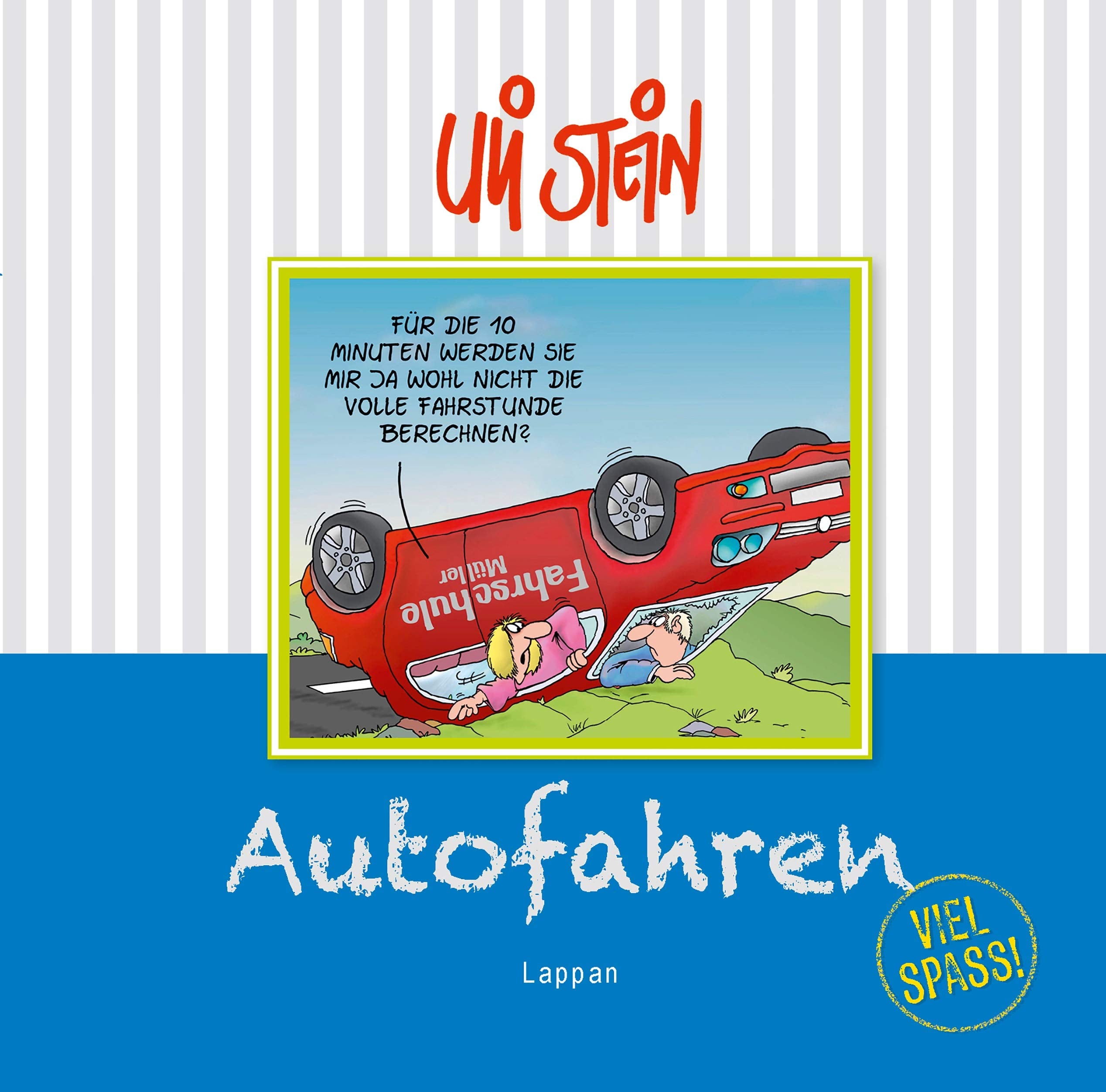Autofahren - Viel Spaß! Humour & Satire