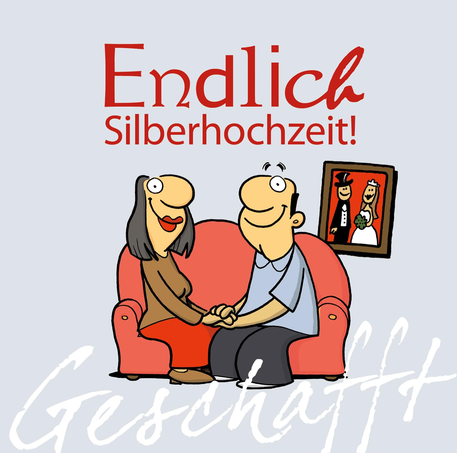 Geschafft: Endlich Silberhochzeit! Humour & Satire