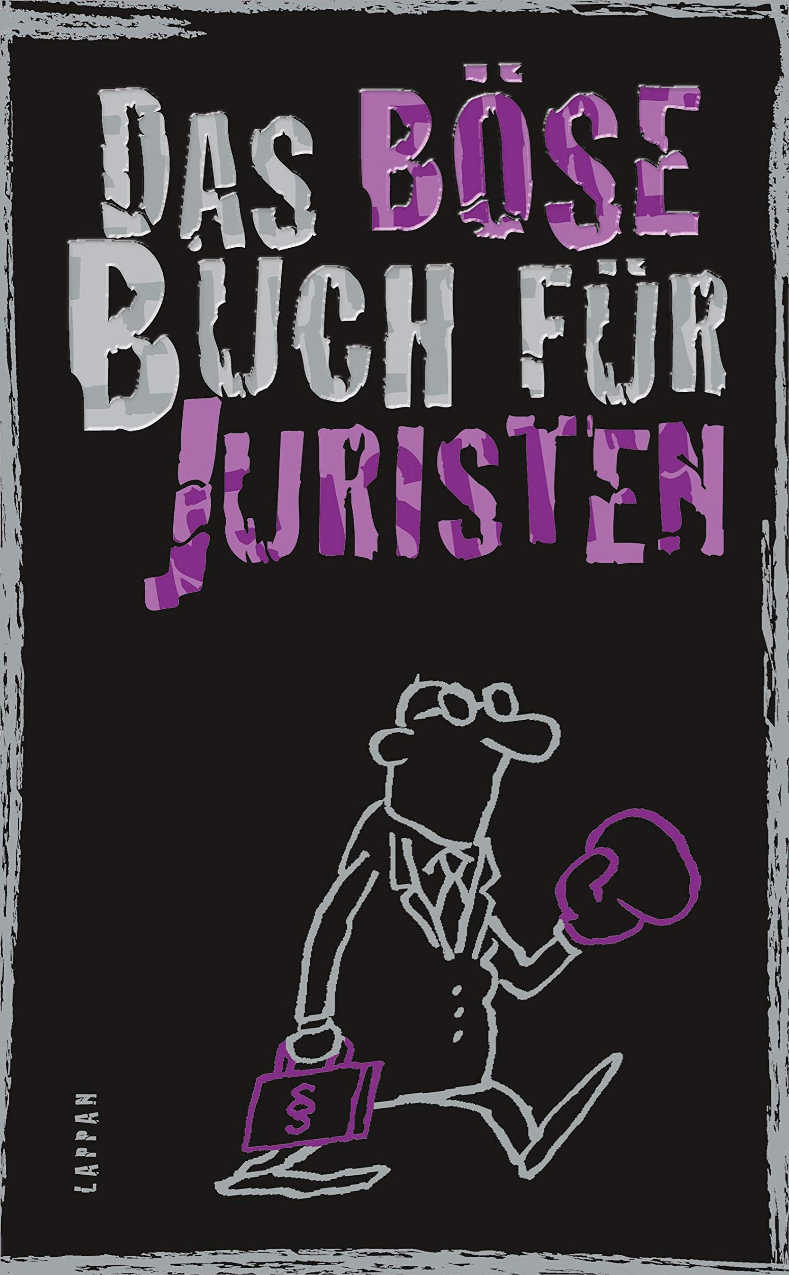 Das böse Buch für Juristen Humour & Satire