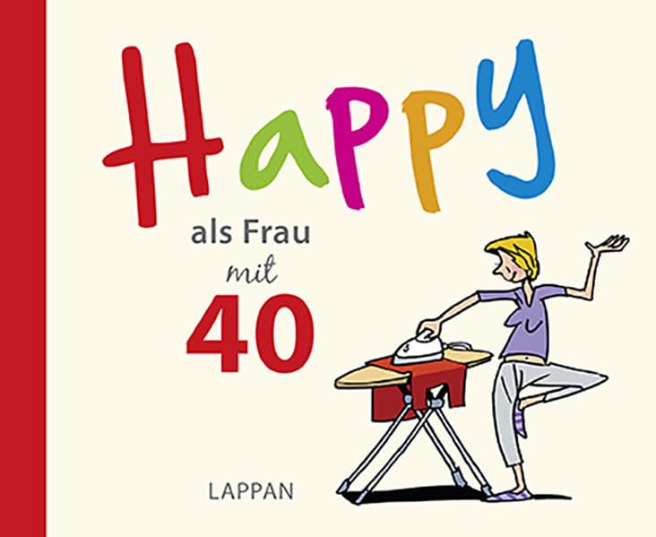 Happy als Frau mit 40 Cartoons