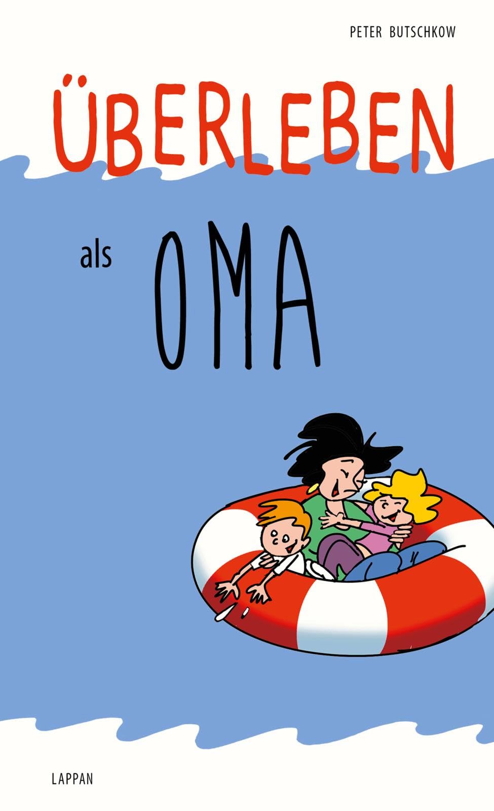 Überleben als Oma Humour & Satire