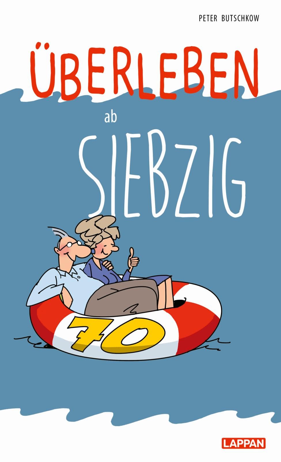 Überleben ab 70 Humour & Satire