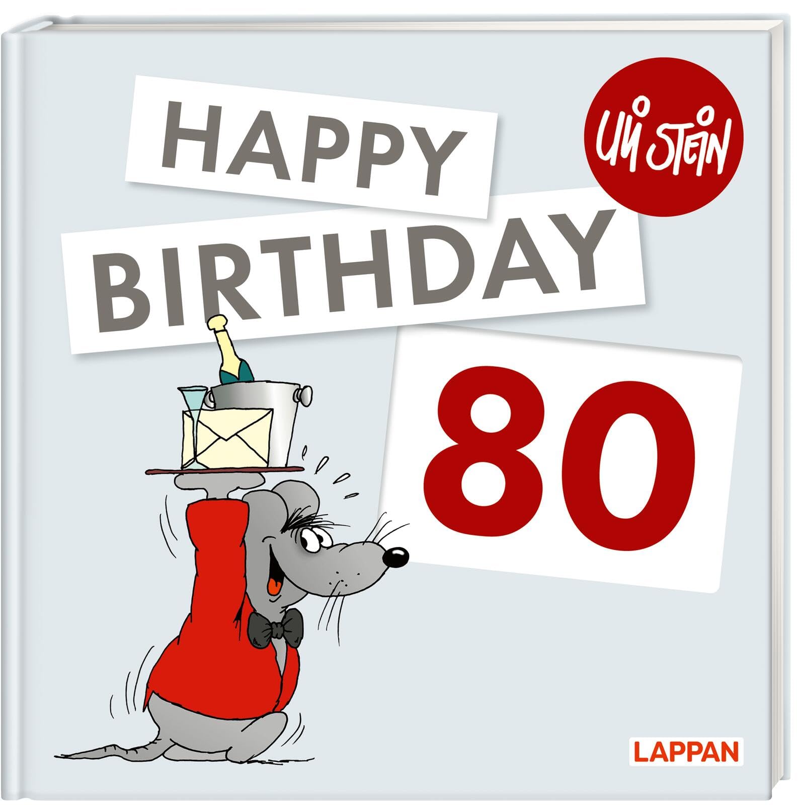 Uli Stein: Festtage!: Happy Birthday zum 80. Geburtstag Manga