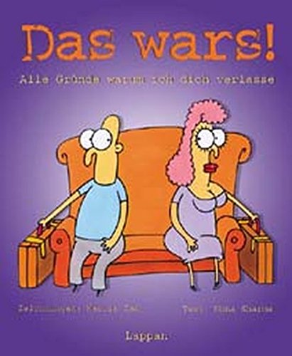 Das wars! Alle Gründe, warum ich Dich verlasse Lifestyle