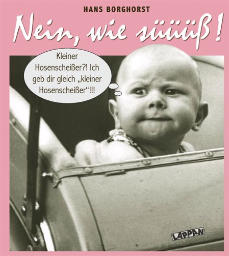 Product Image: Nein, wie süüüss!