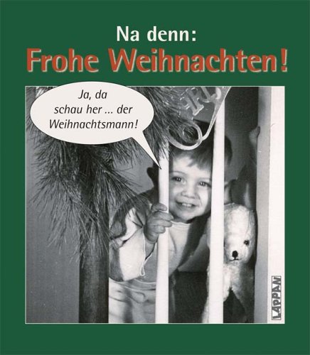 Na denn: Frohe Weihnachten! Lifestyle