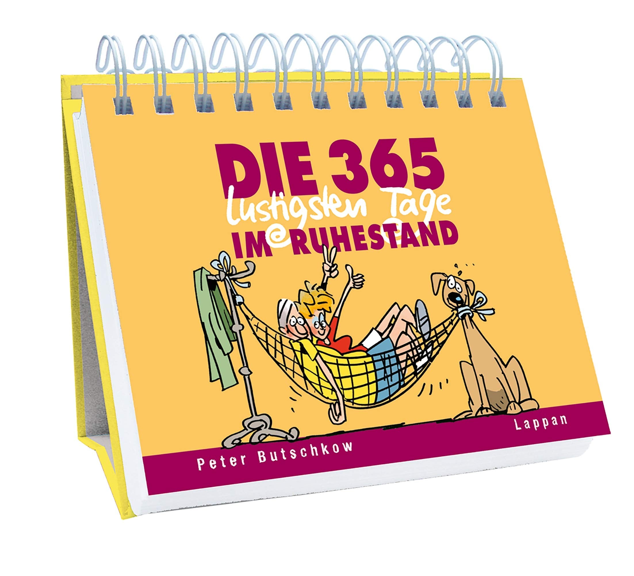 Die 365 lustigsten Tage im Ruhestand Humour & Satire