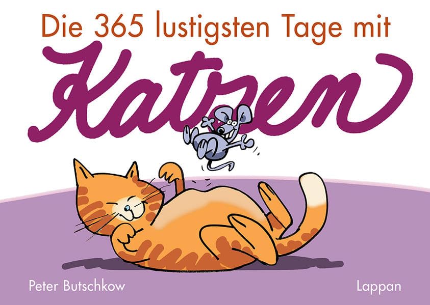 Die 365 lustigsten Tage mit Katzen Humour & Satire