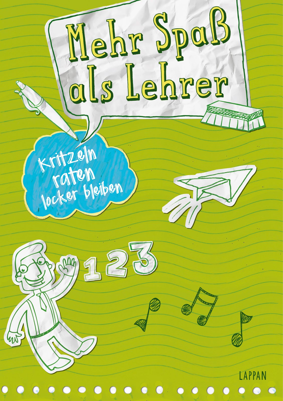 Kritzeln, raten, locker bleiben Mehr Spaß als Lehrer Humour & Satire