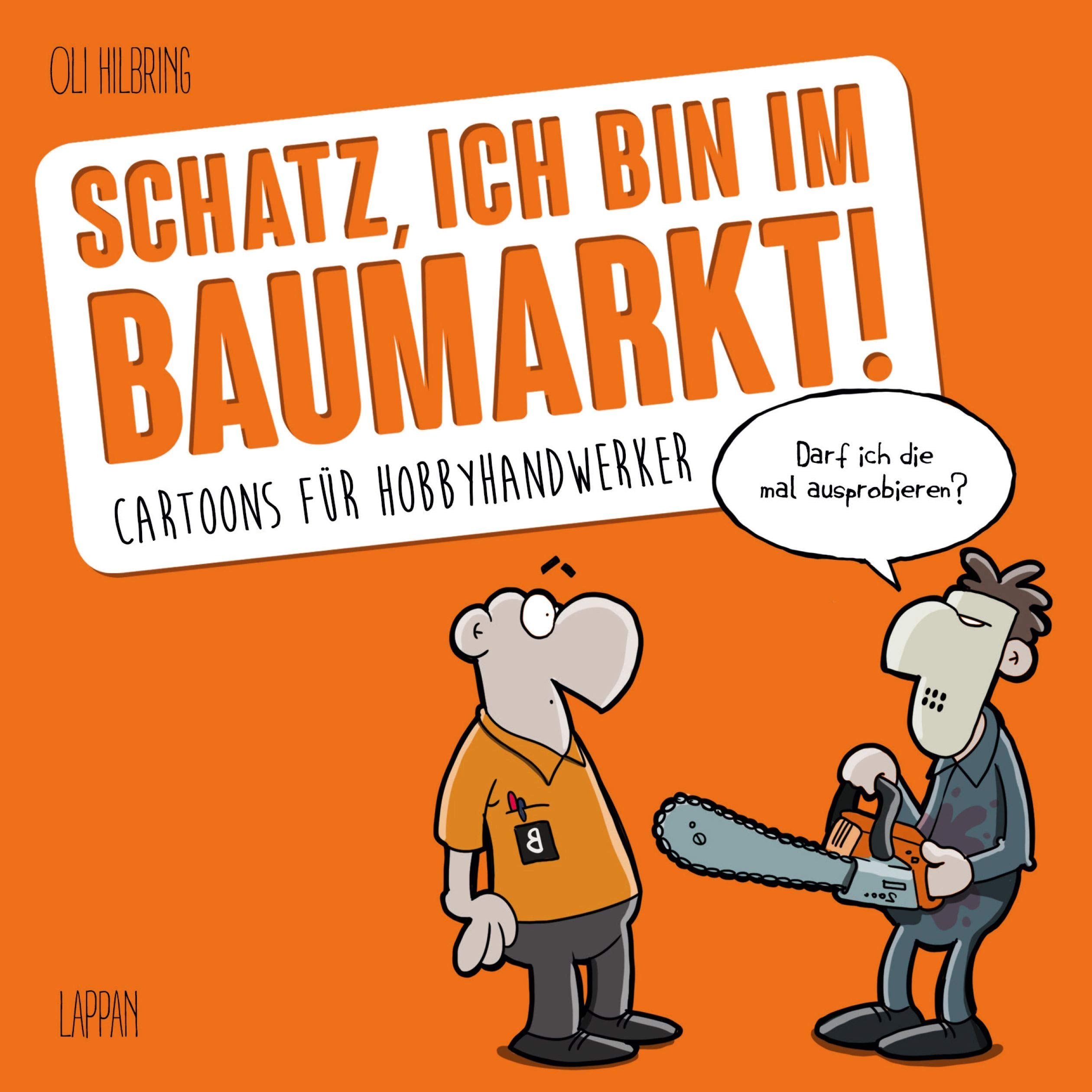 Product Image: Schatz, ich bin im Baumarkt