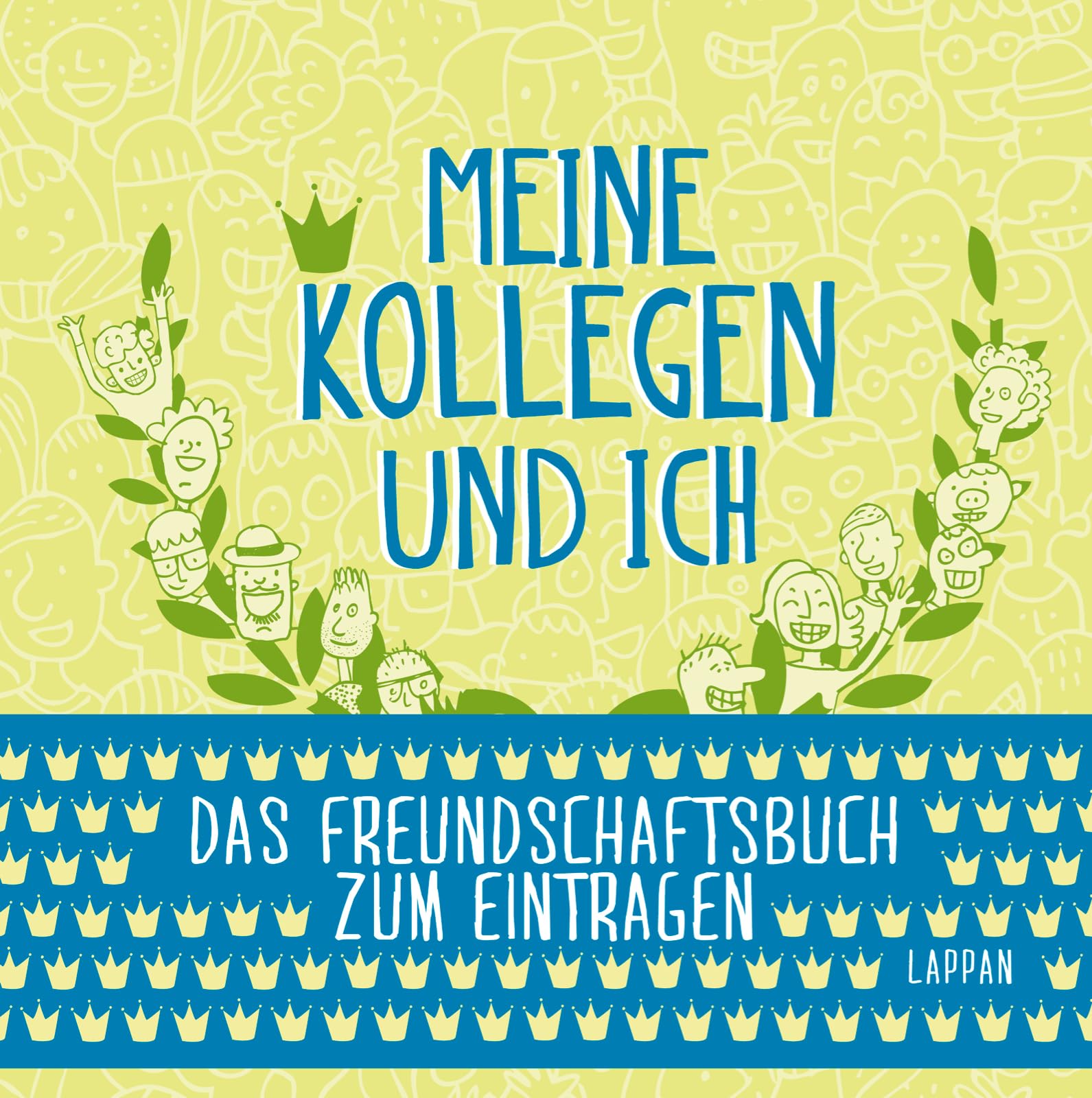 Meine Kollegen und ich: Freundebuch fürs Büro zum Abschied, Ruhestand, Geburtstag oder Firmenjubiläum Humour & Satire