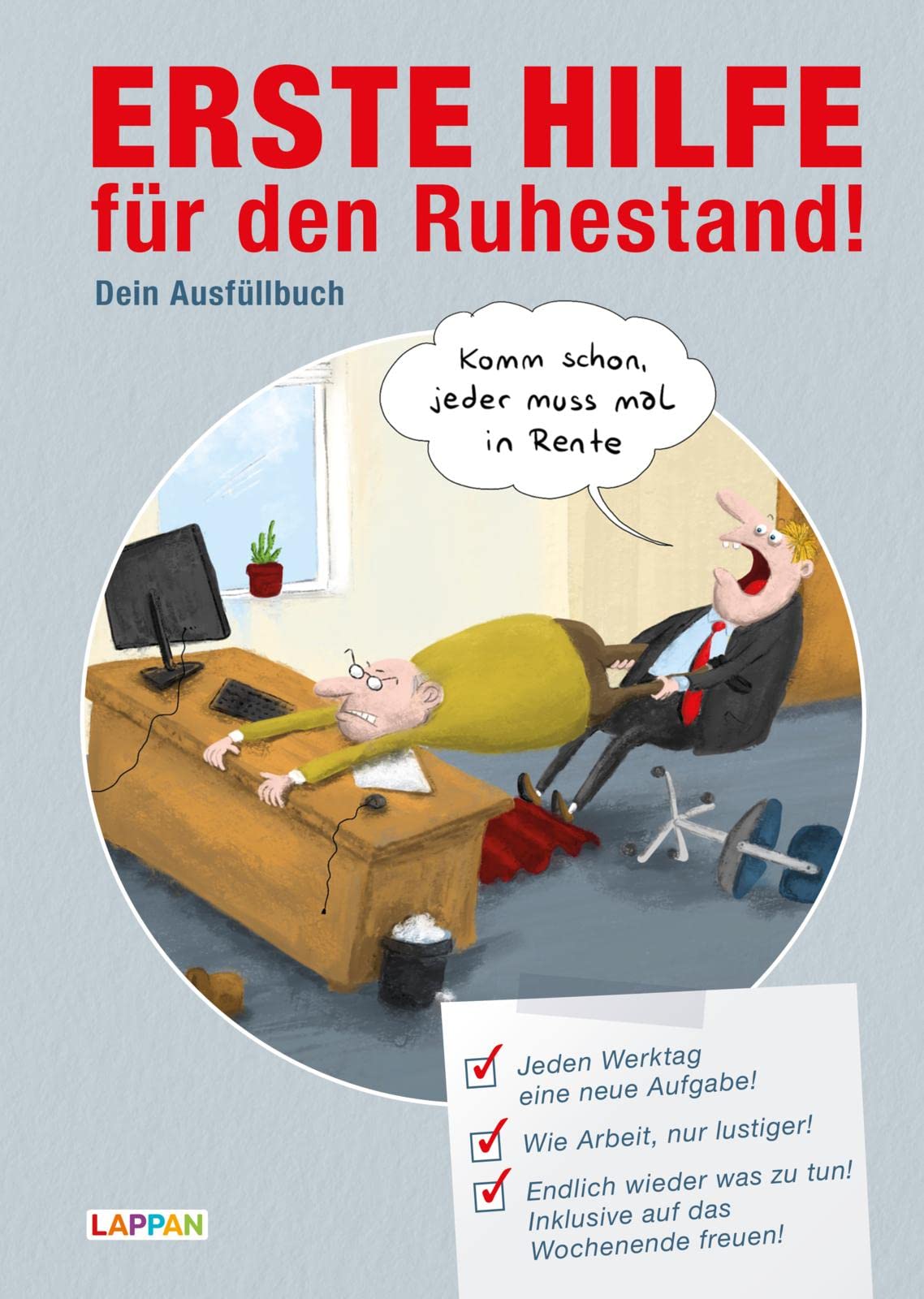 Erste Hilfe für den Ruhestand - Jeden Werktag eine Aufgabe gegen Langeweile Social Sciences