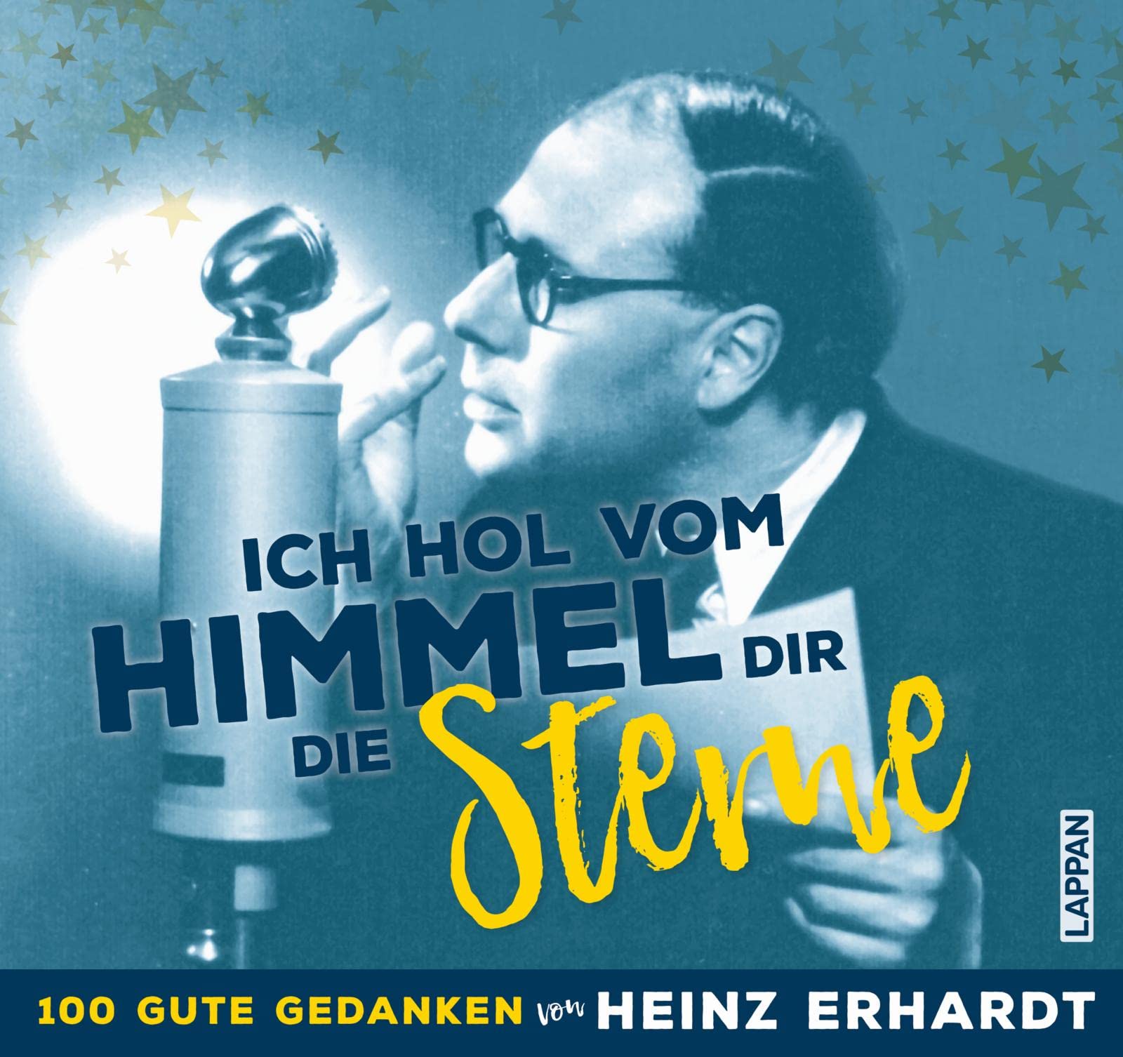 Heinz Erhardt: Ich hol vom Himmel dir die Sterne! Poetry