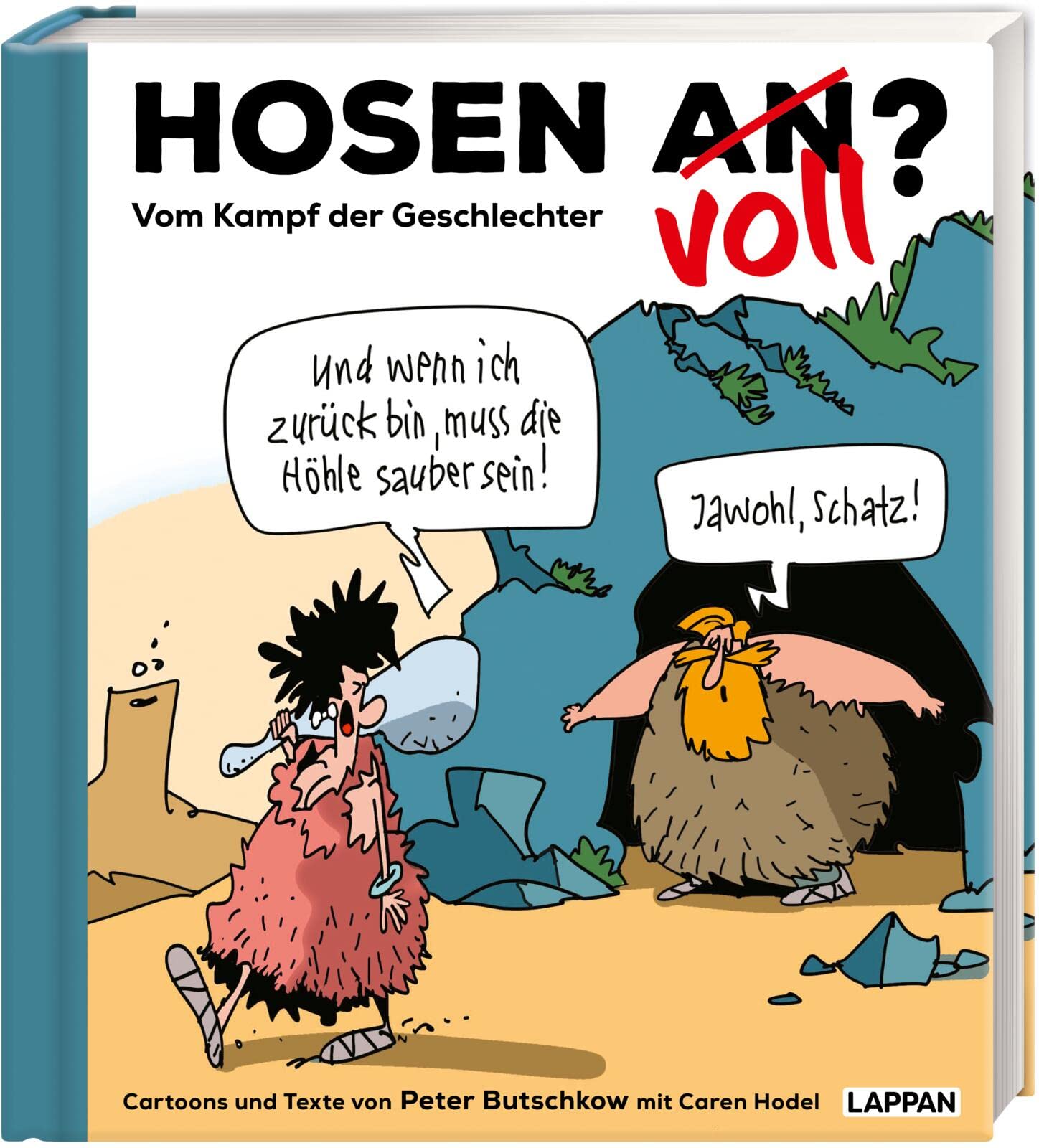 Hosen an oder voll? - Vom Kampf der Geschlechter Humour & Satire
