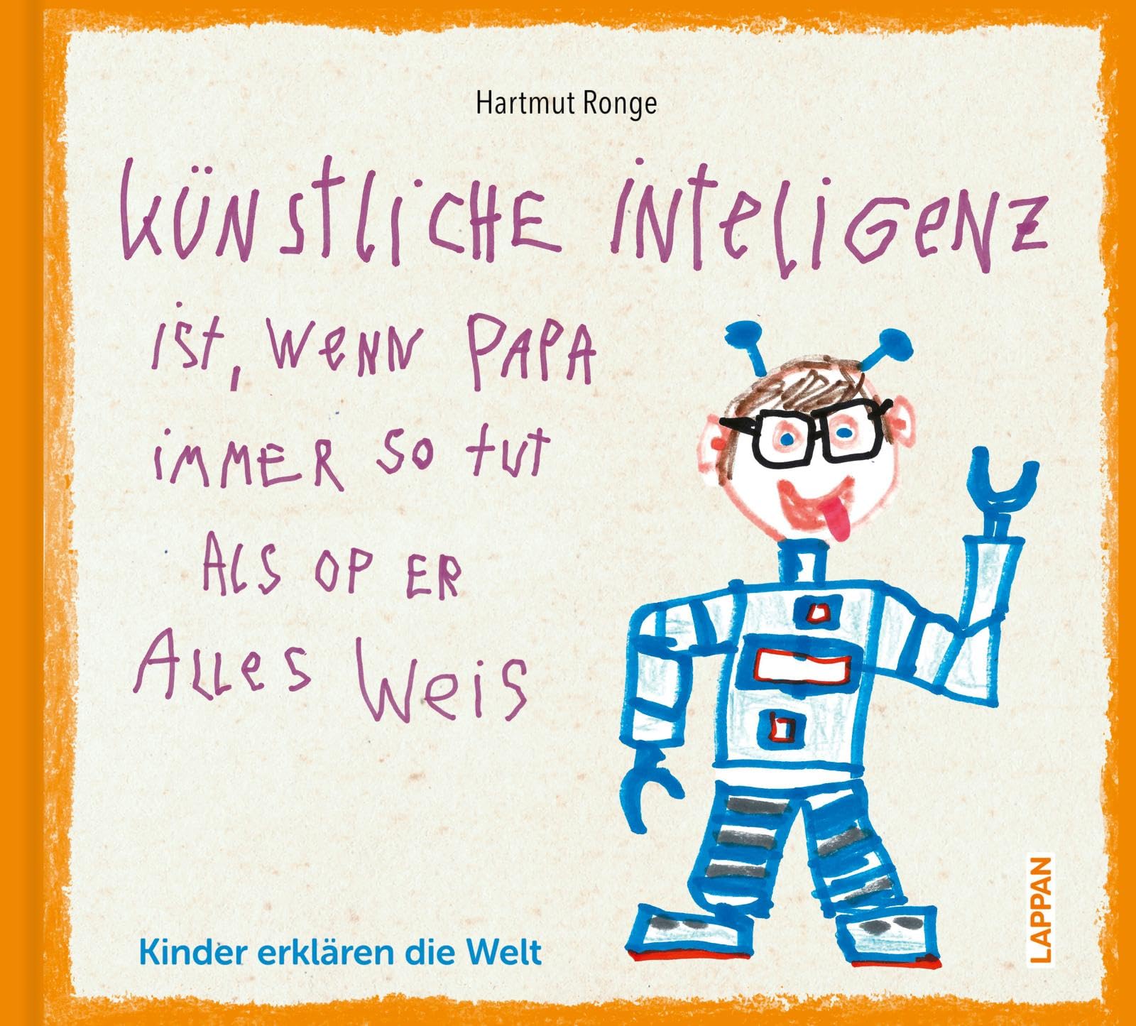 Künstliche Inteligenz ist, wenn Papa nur so tut als op er alles weis Social Sciences