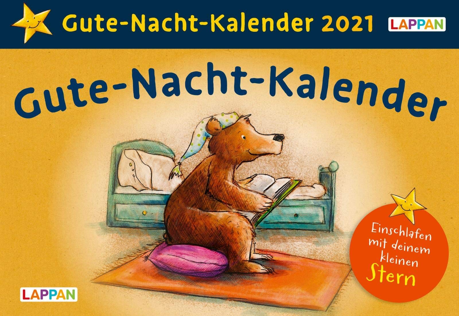 Gute-Nacht-Kalender 2021: Tageskalender für Kinder mit Geschichten und Einschlafritualen: Einschlafen mit deinem kleinen Stern Calendars