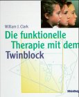 Die funktionelle Therapie mit dem Twinblock Medicine