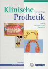 Klinische Prothetik, 2 Bde., Bd.2, Herausnehmbarer Zahnersatz und Gewebeersatz (Epithetik) Books
