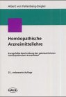 Homöopathische Arzneimittellehre: Kurzgefasste Beschreibung der gebräuchlichsten homöopathischen Arzneimittel: Kurzgefaßte Beschreibung der gebräuchlichsten homöopathischen Arzneimittel Medicine