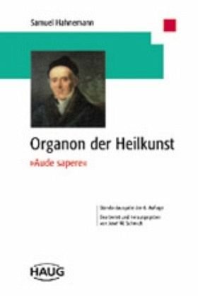 Organon der Heilkunst.' Aude Sapere' Medicine