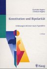 Konstitution und Bipolarität. Erfahrungen mit einer neuen Typenlehre Business & Technology