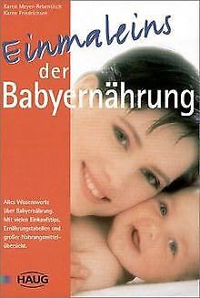 Einmaleins der Babyernährung. Alles Wissenswerte über Babyernährung Health, Nutrition & Fitness