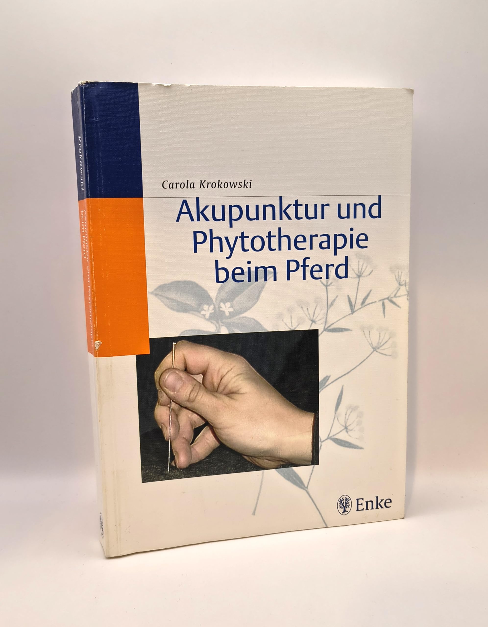 Akupunktur und Phytotherapie beim Pferd Medicine