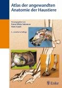 Atlas der angewandten Anatomie der Haustiere Medicine