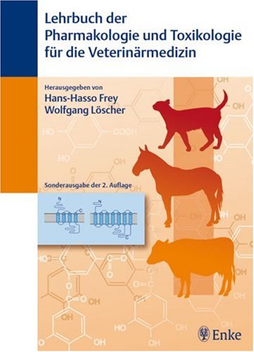 Lehrbuch der Pharmakologie und Toxikologie für die Veterinärmedizin (kart. Sonderausg. der 2. Aufl. 2002) Medicine