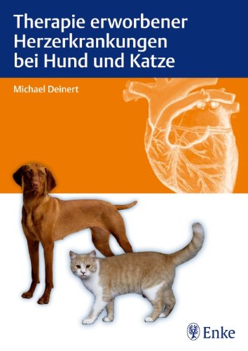 Therapie erworbener Herzerkrankungen bei Hund und Katze Medicine