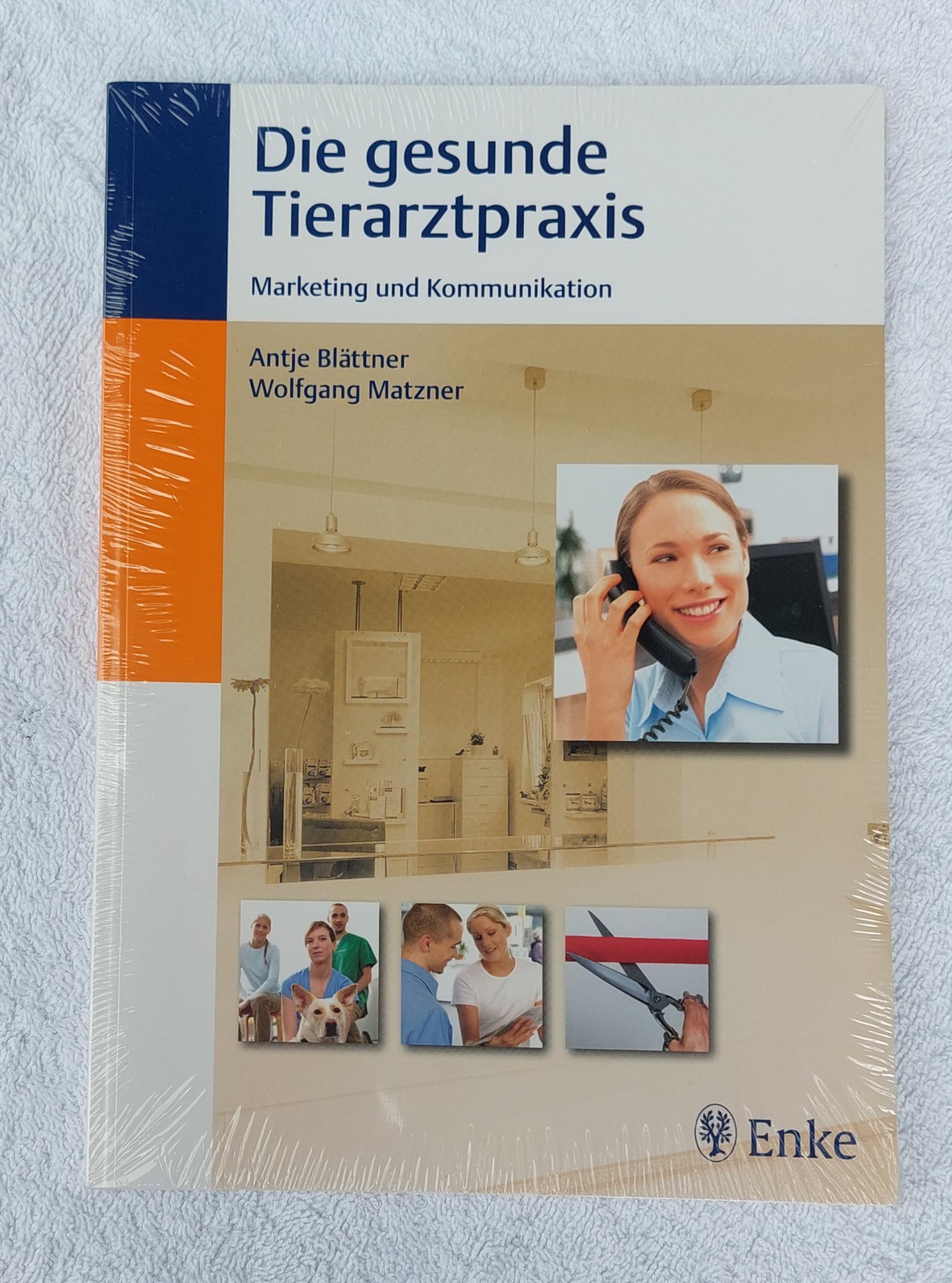 Marketing und Kommunikation: Die gesunde Tierarztpraxis Medicine