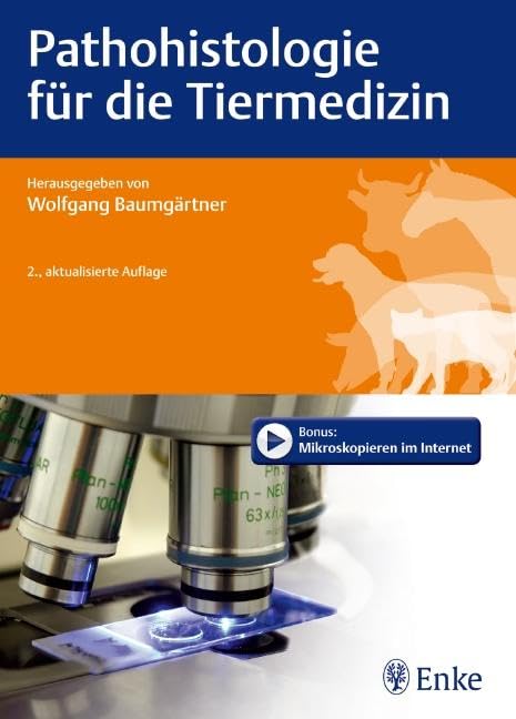 Pathohistologie für die Tiermedizin: Bonus: Mikroskopieren im Internet Medicine