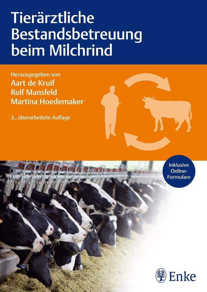 Tierärztliche Bestandsbetreuung beim Milchrind: Inklusive Online-Formulare Medicine