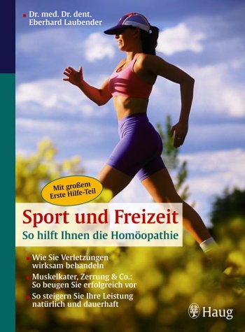 Sport und Freizeit - So hilft Ihnen die Homöopathie Medicine