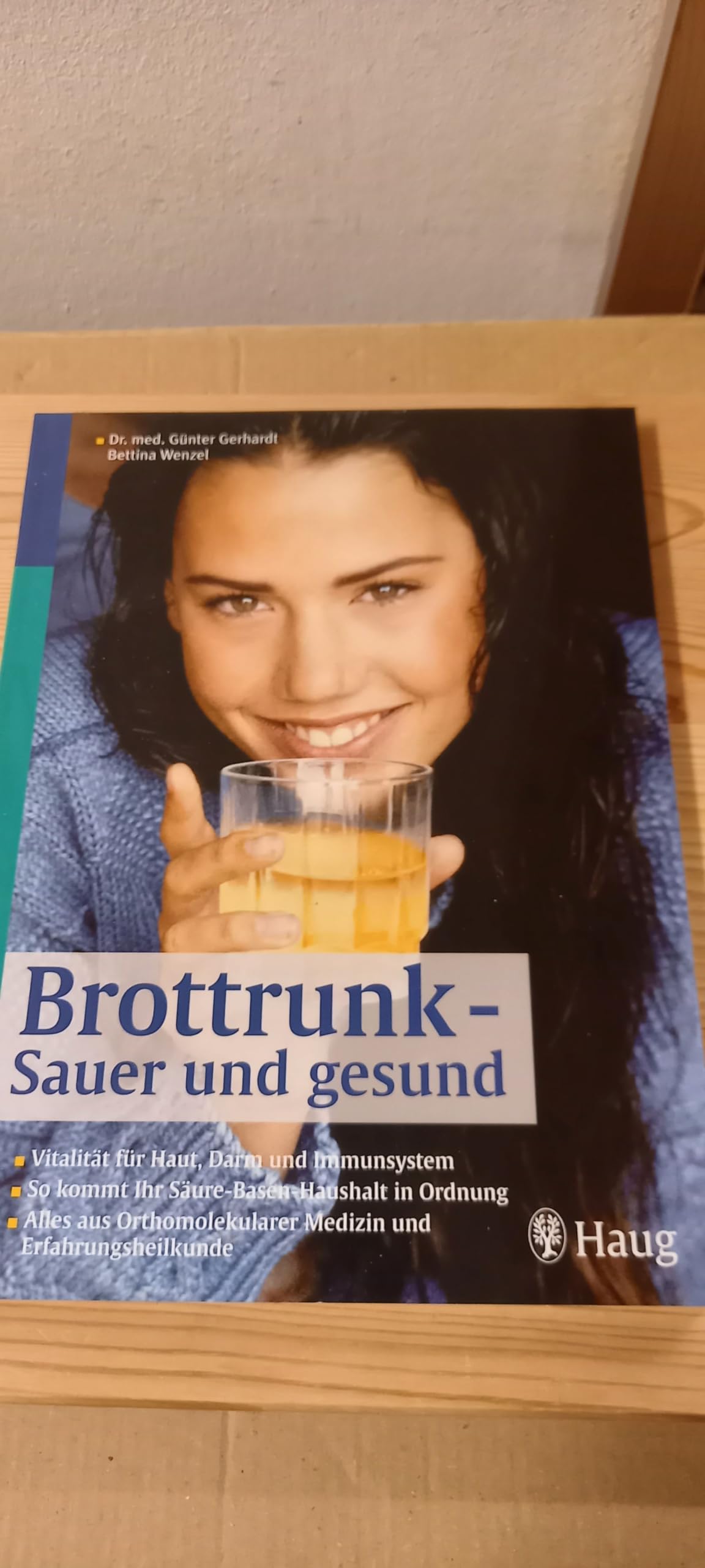 Brottrunk - Fitness für Haut, Darm und Immunsystem: Vitalität für Haut, Darm und Immunsystem. So kommt Ihr Säure-Basen-Haushalt in Ordnung. Alles aus Orthomolekularer Medizin und Erfahrungsheilkunde Business, Finance & Career