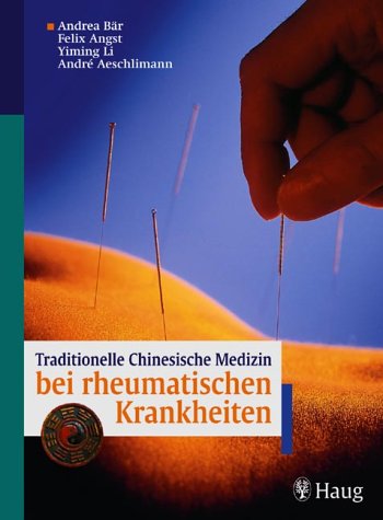 Traditionelle Chinesische Medizin bei rheumatischen Krankheiten Medicine