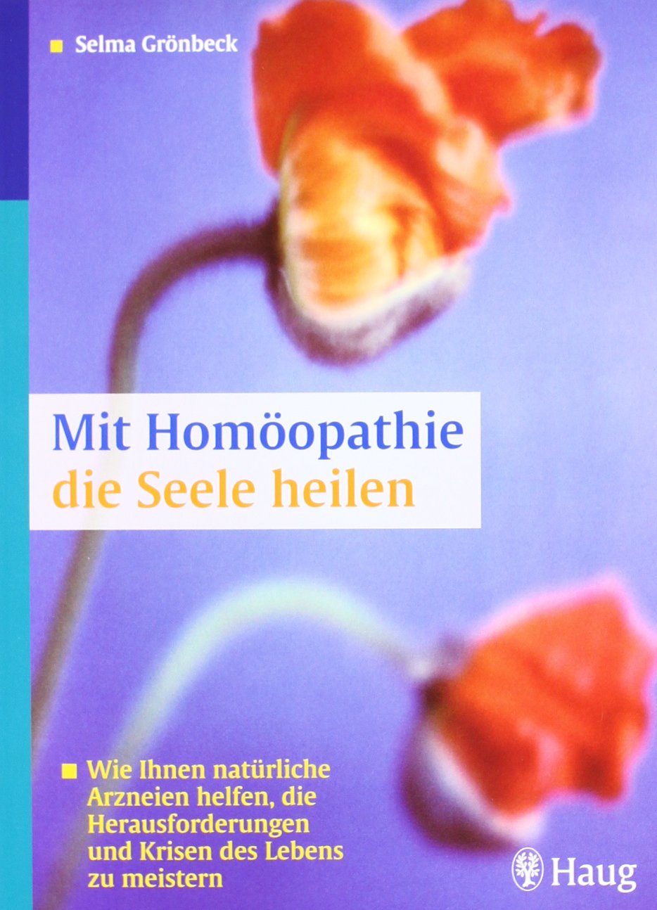 Mit Homöopathie die Seele heilen: Wie Ihnen natürliche Arzneien helfen Medicine