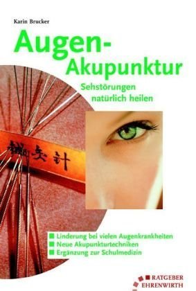 Augen-Akupunktur: Sehstörungen natürlich heilen Medicine