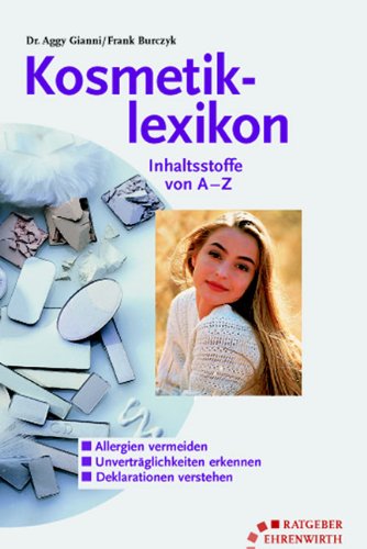 Kosmetiklexikon: Inhaltsstoffe von A-Z Leisure, Home & Garden