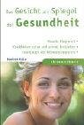 Das Gesicht als Spiegel der Gesundheit. Visuelle Diagnostik Health, Nutrition & Fitness Books