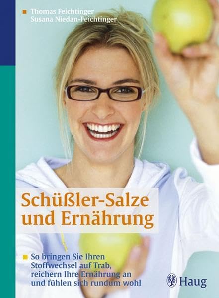 Schüßler-Salze und Ernährung: So bringen Sie Ihren Stoffwechsel auf Trab, reichern Ihre Ernährung an und fühl Health, Nutrition & Fitness