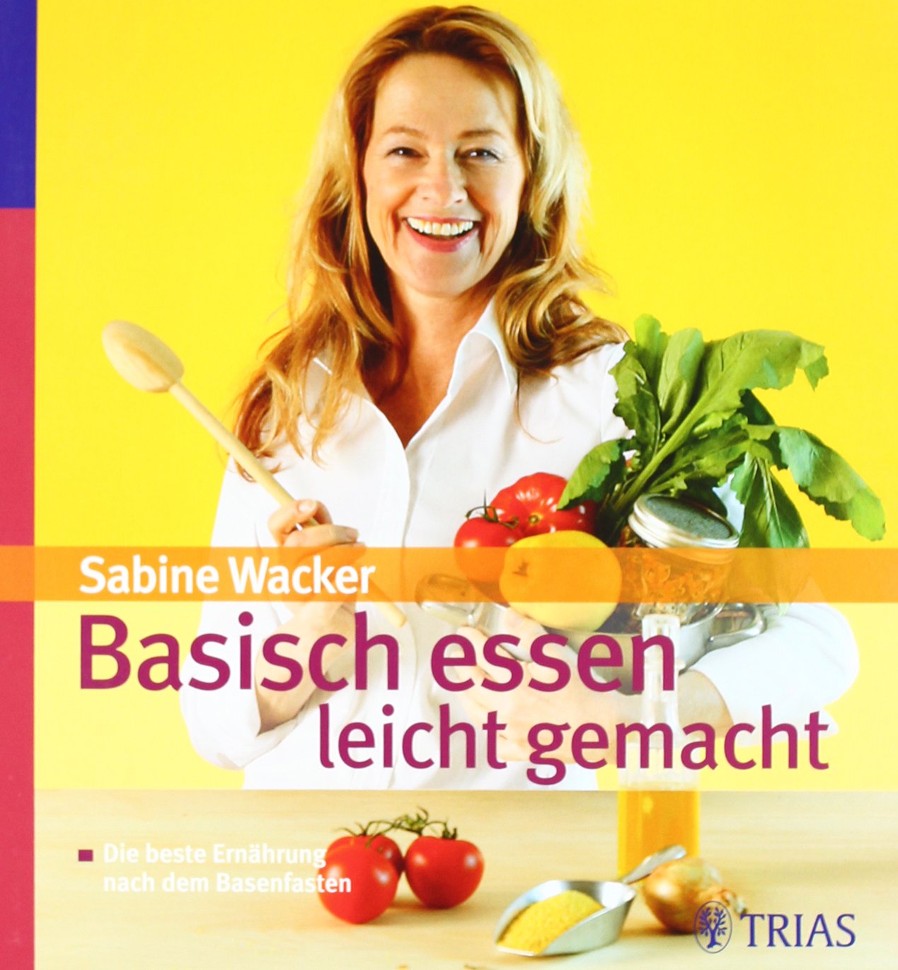 Basisch essen - leicht gemacht: Die beste Ernährung nach dem Basenfasten Health, Nutrition & Fitness