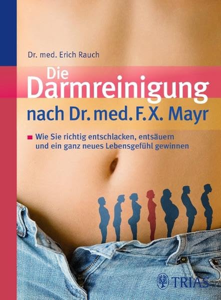 Die Darmreinigung nach Dr. med. F.X. Mayr Medicine