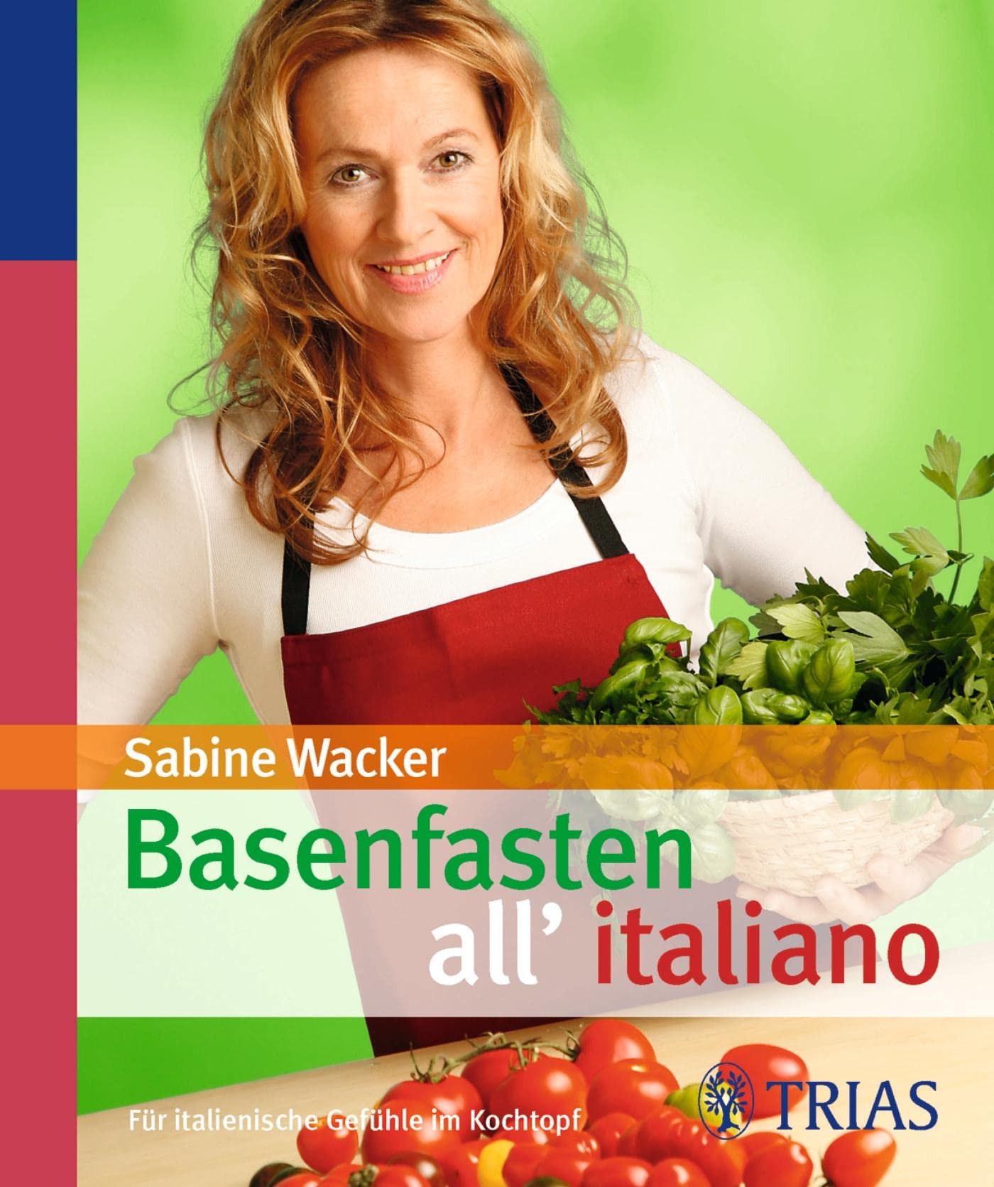 Basenfasten all'italiano: Für italienische Gefühle im Kochtopf Leisure, Home & Garden