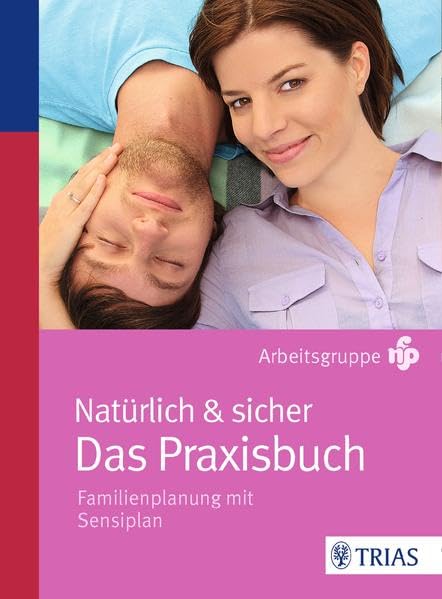 Natürlich und sicher - Das Praxisbuch Health, Nutrition & Fitness