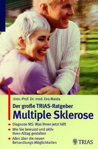 Der große TRIAS-Ratgeber. Multiple Sklerose Health, Nutrition & Fitness